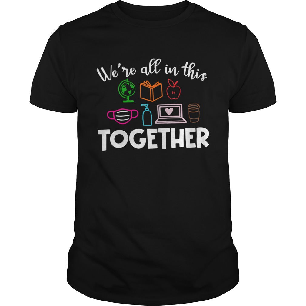 Were All In This Together shirt