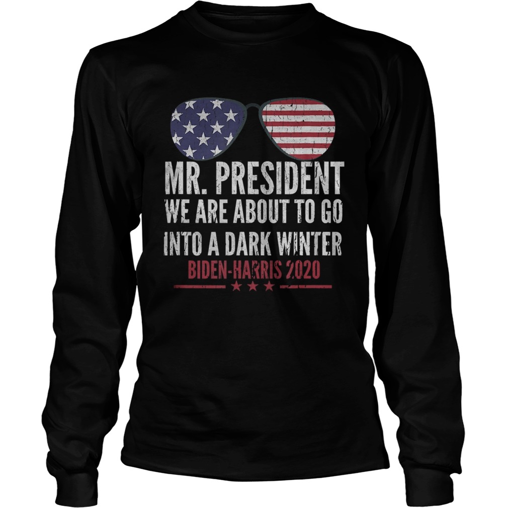 Were about to go into a dark winter  Long Sleeve