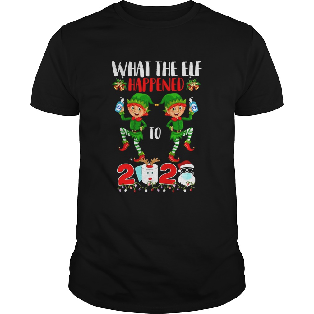 What The Elf Happened To 2020 Face Mask Xmas shirt