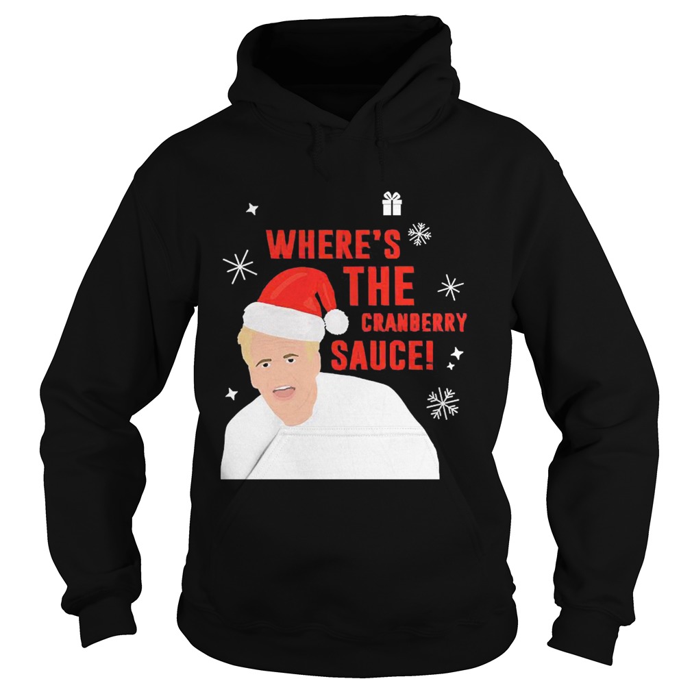 Wheres The Cranberry Sauce Christmas  Hoodie