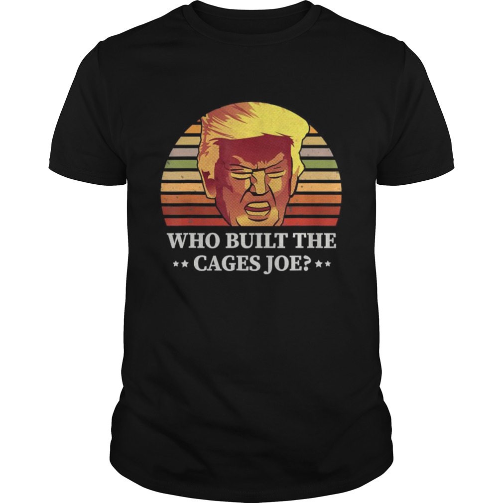 Who Built The Cages Joe Donald Trump Final President Debate 2020 Vintage shirt