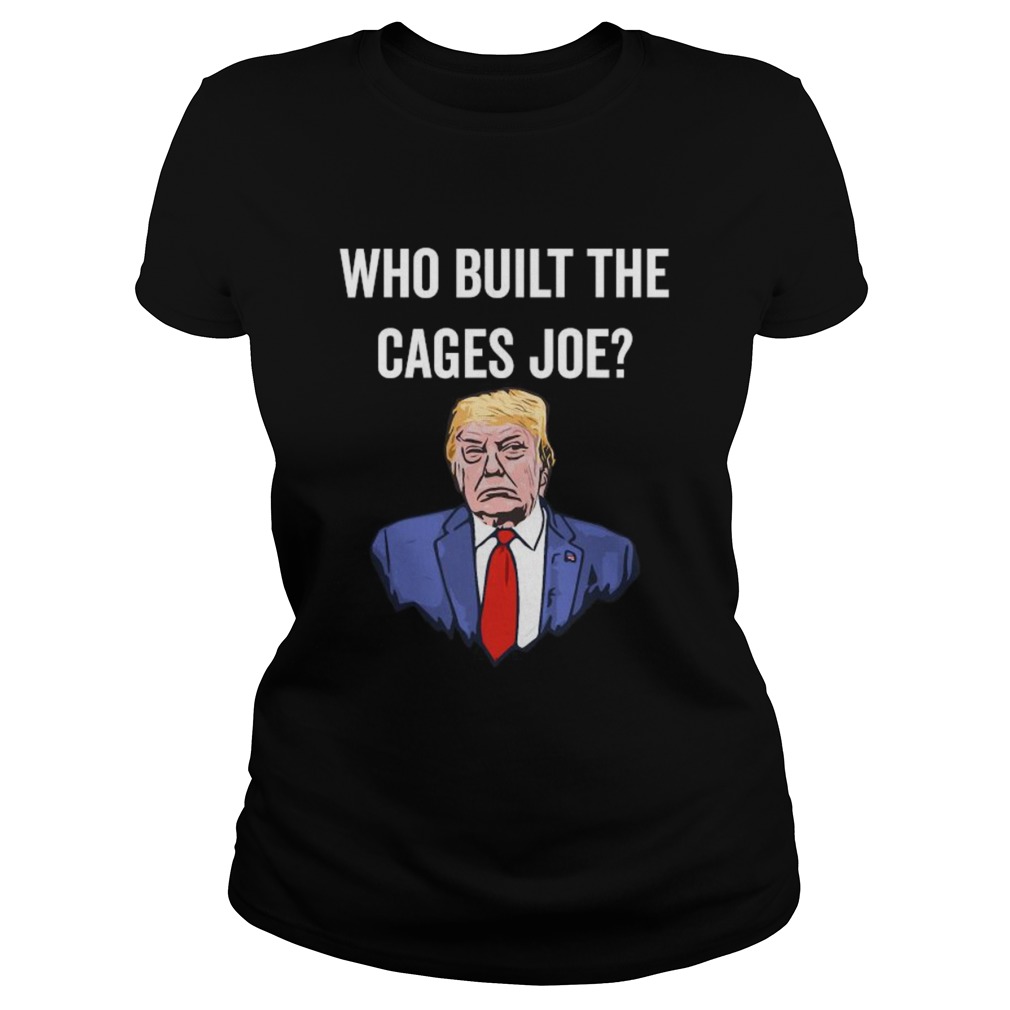 Who Built The Cages Joe  Classic Ladies