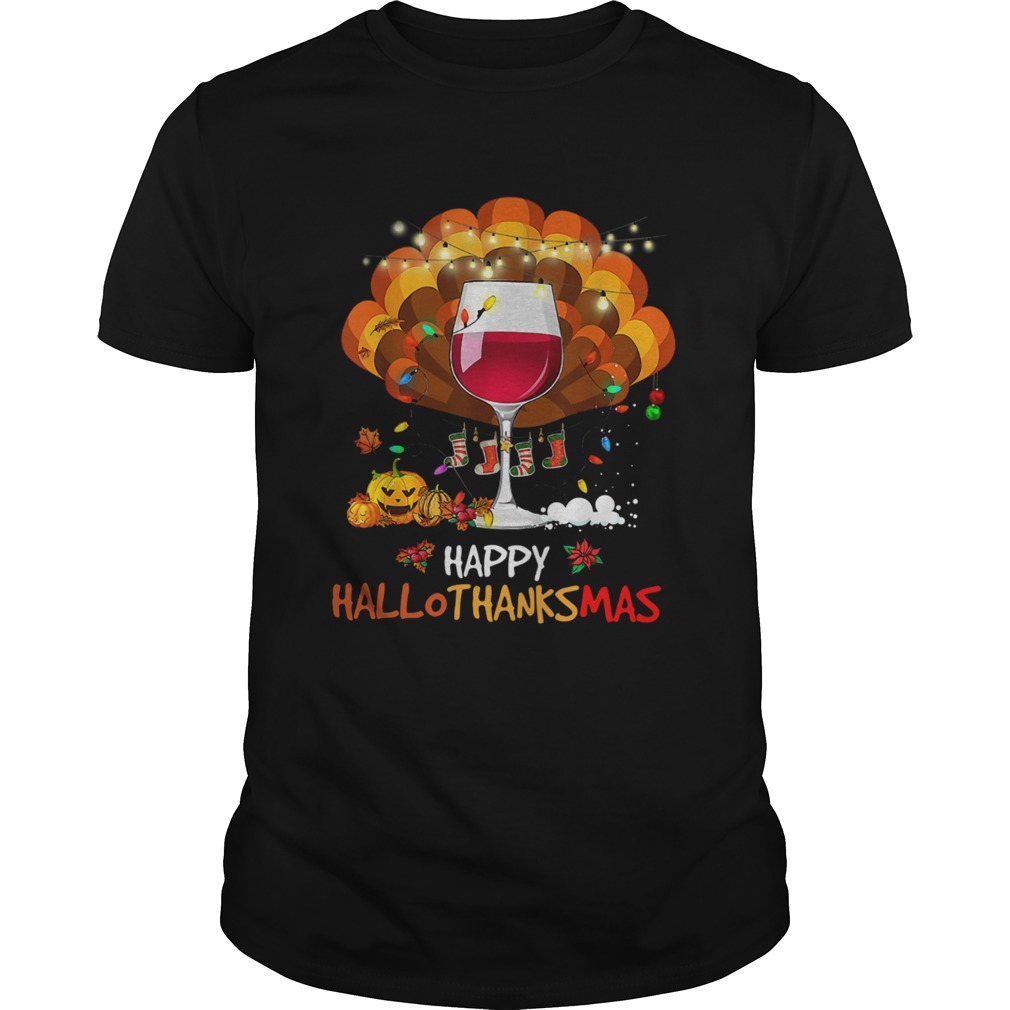 Wine Happy Hallothanksmas  Unisex