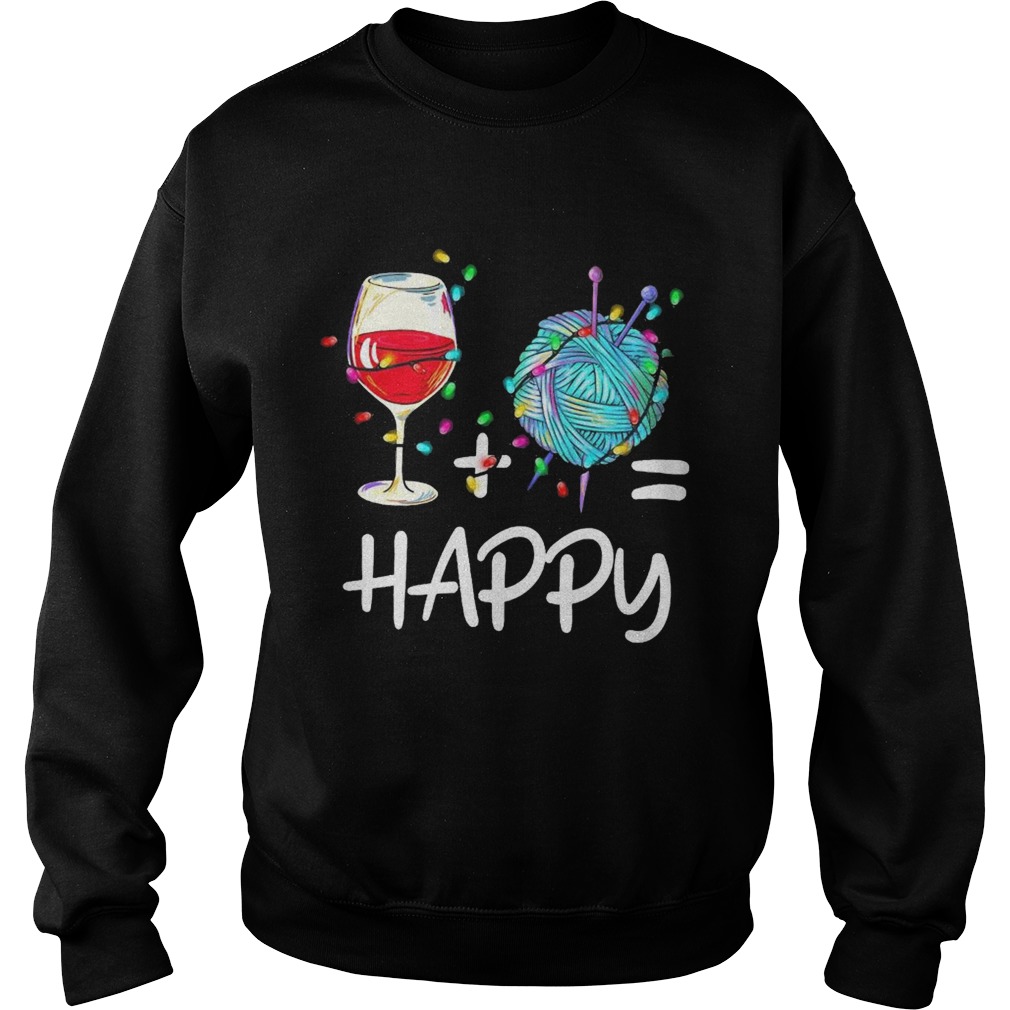 Wine Plus Crochet Is Happy  Sweatshirt