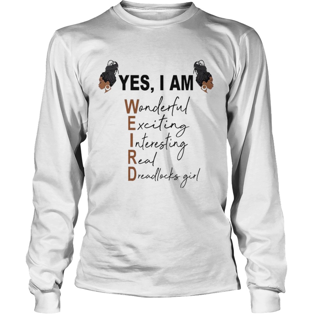 Yes Am Wonderful Exciting Interesting Read  Long Sleeve