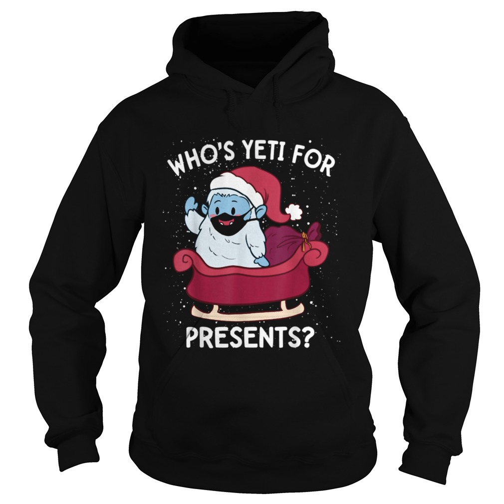 Yeti For Presents Christmas Quarantine 2020 Quote Meme  Hoodie