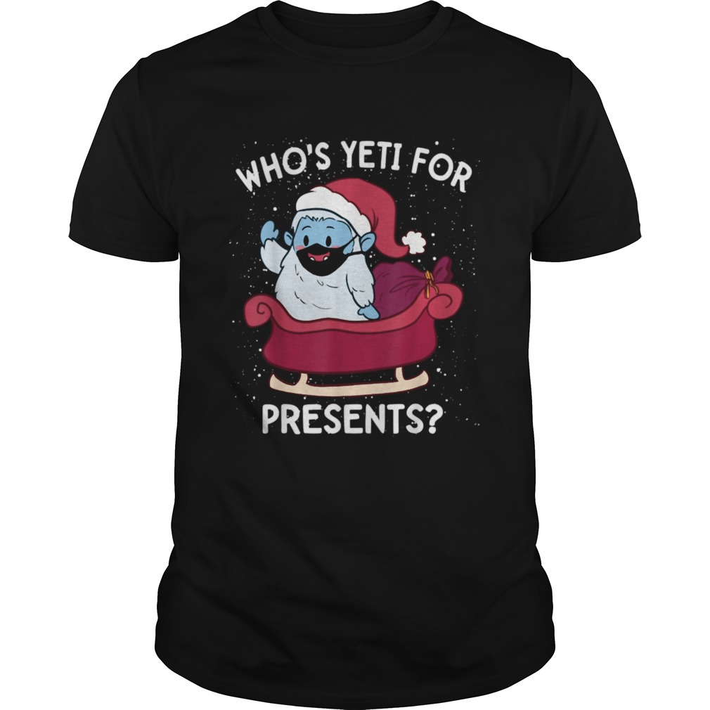 Yeti For Presents Christmas Quarantine 2020 Quote Meme  Unisex