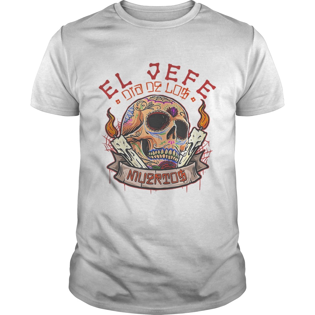 Yo Soy El Jefe Dia De Los Muertos Day of the dead  Unisex