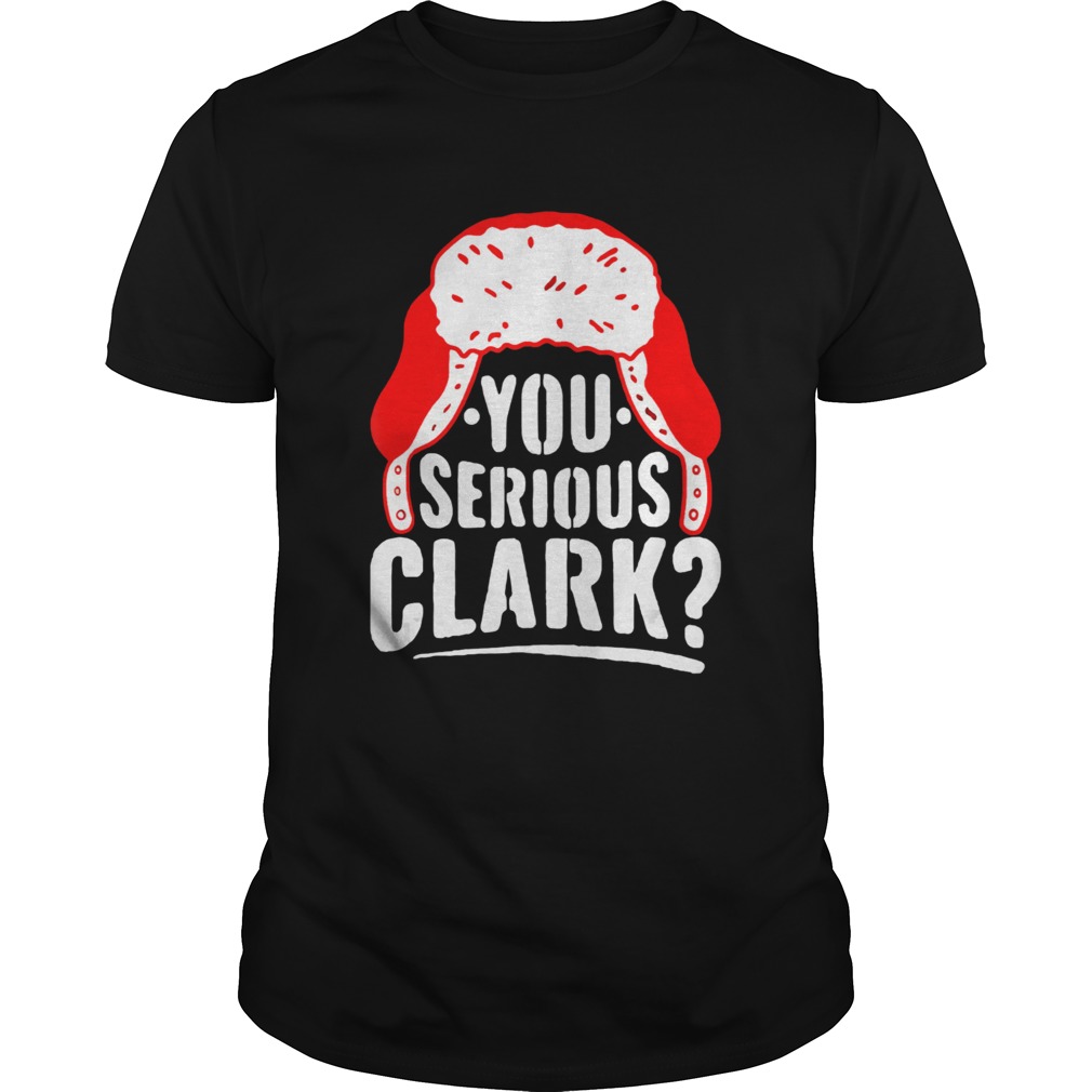 You Serious Clark Funny Ugly Christmas  Unisex