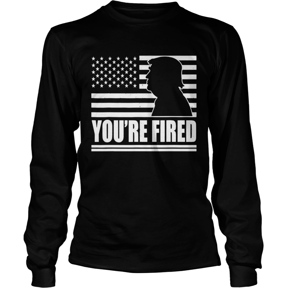 Youre Fired 2020 Election Biden has won trump has lost  Long Sleeve