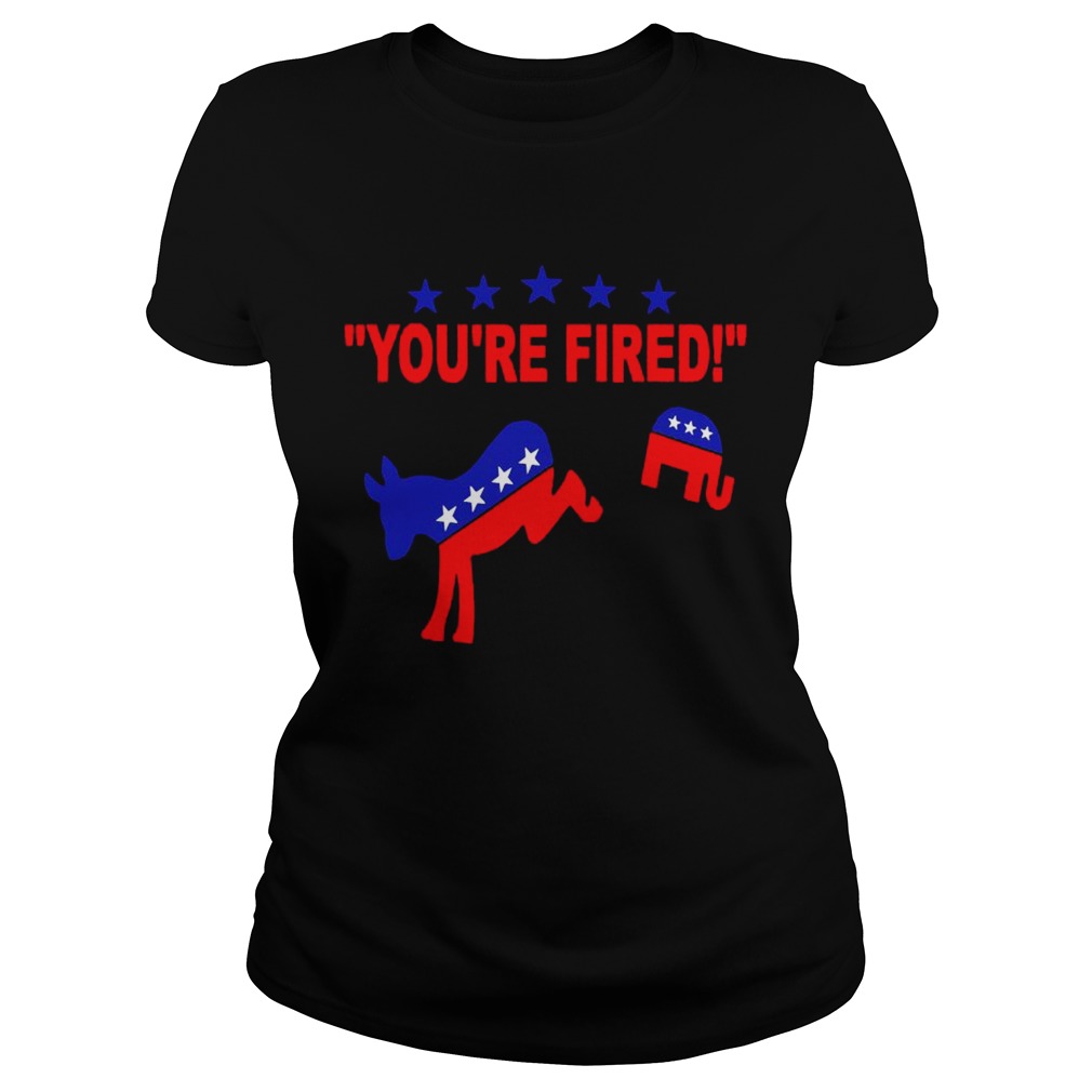 Youre Fired 2020 Joe Biden Bye Bye Donald AntiTrump  Classic Ladies