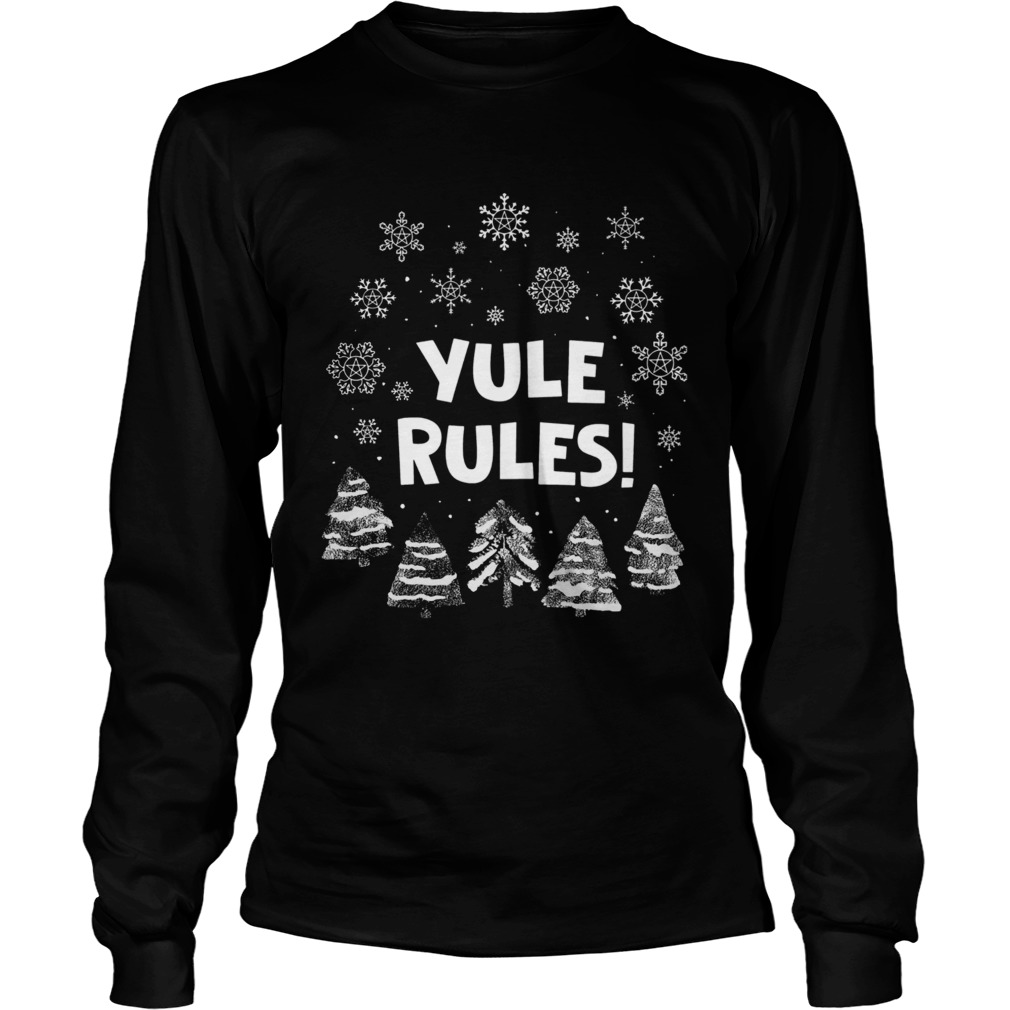 Yule Rules Snow Flower Christmas  Long Sleeve