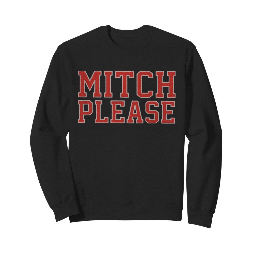 Zach Miller Mitch Please  Unisex Sweatshirt