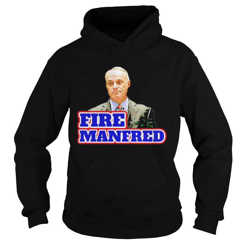 fire rob manfred  Hoodie