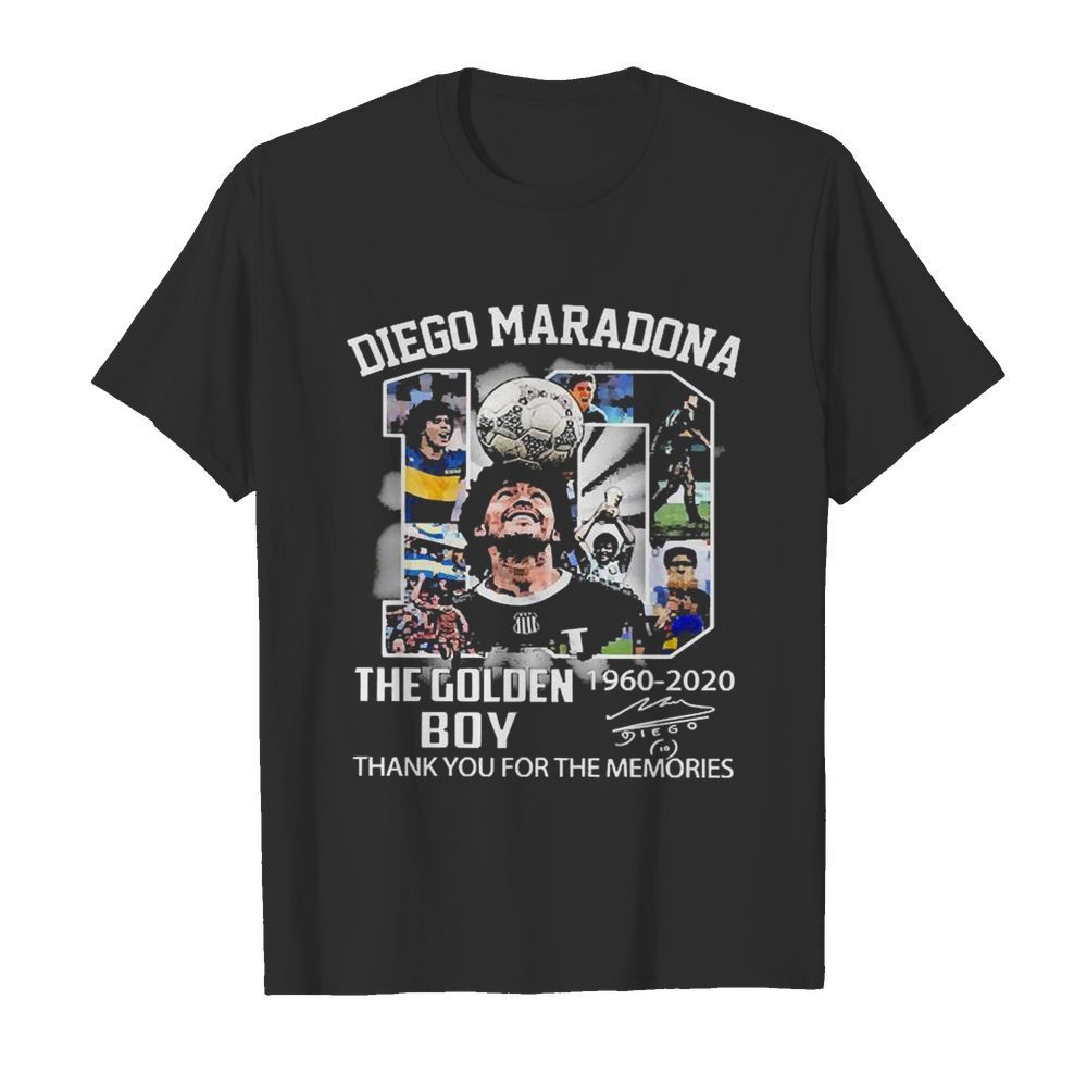 10 Diego Maradona The Golden Boy 1960 2020 Thank You For The Memories Signature shirt