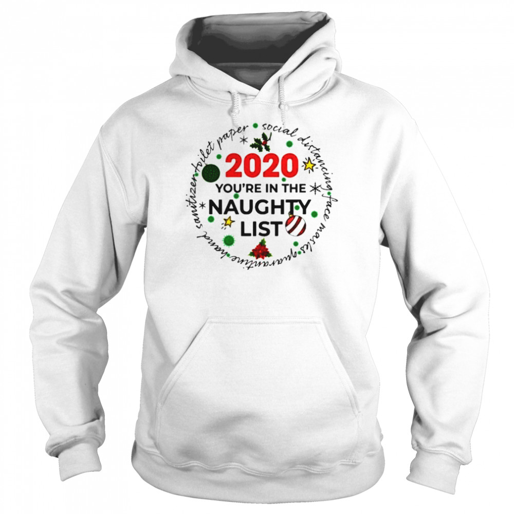 2020 you’re on the naughty list christmas  Unisex Hoodie