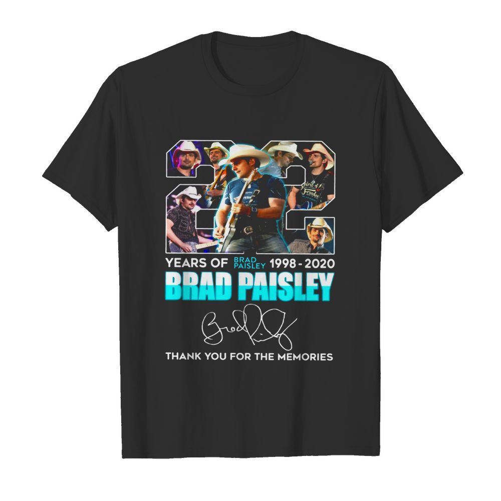 22 Years Of Brad Paisley 1998 2020 Brad Paisley Thank You For The Memories shirt