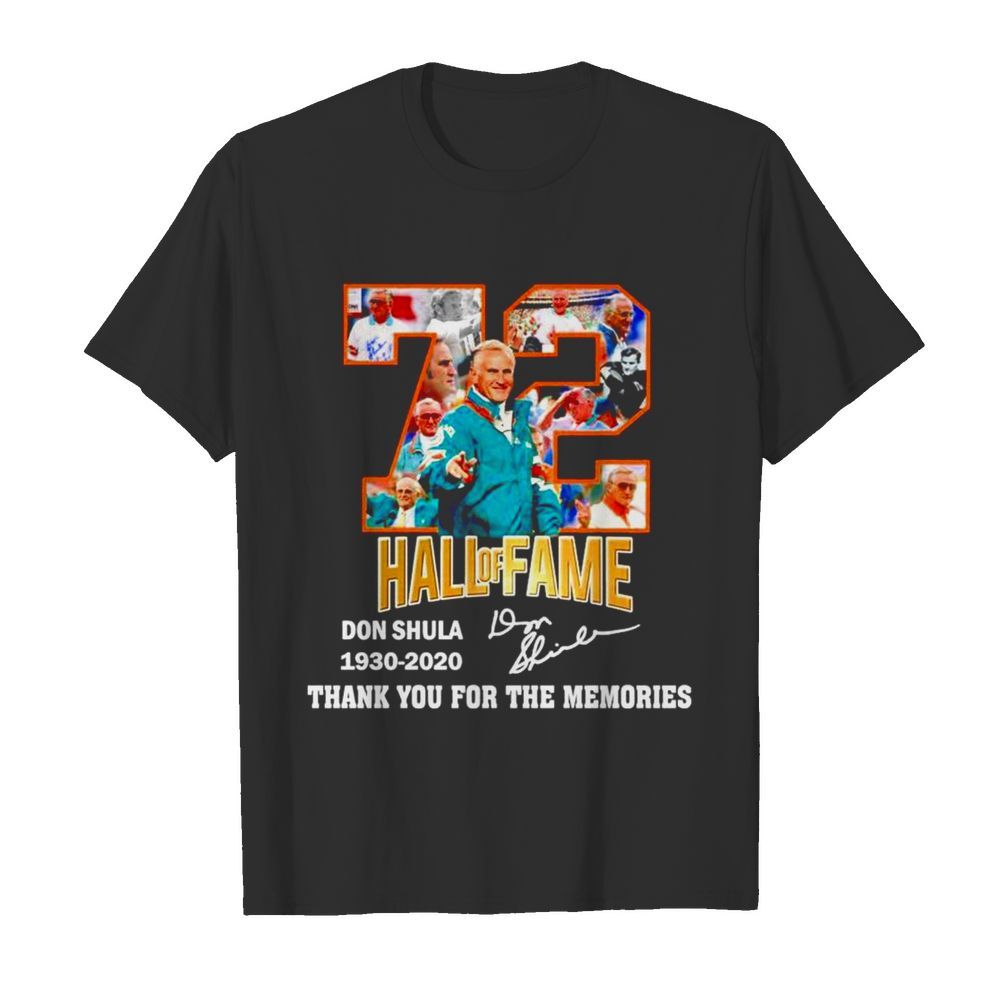 72 Hall Of Fame Don Shula 1930 2020 thank you for the memories shirt