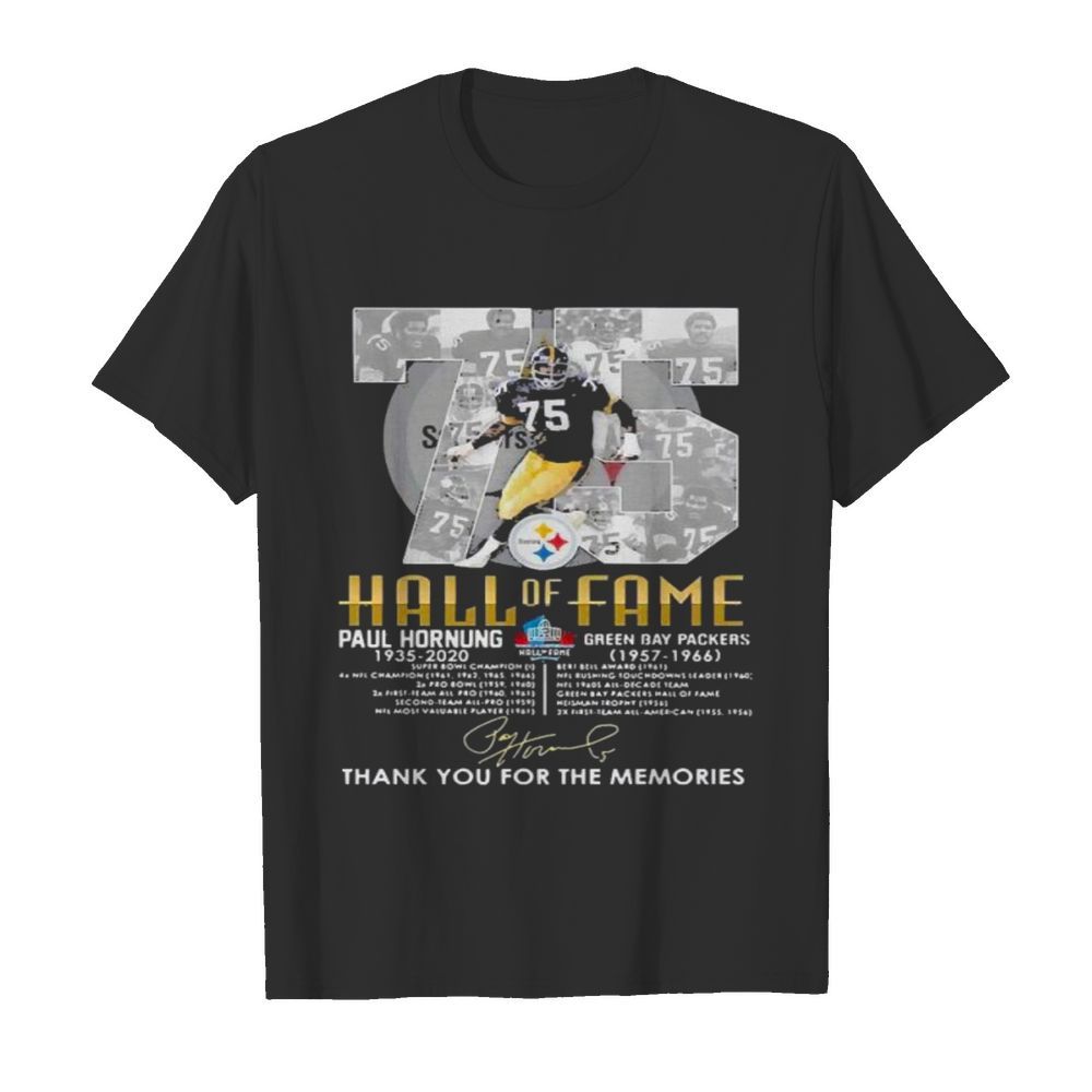 75 paul hornung 1935 2021 hall of fame thank you for the memories signature shirt