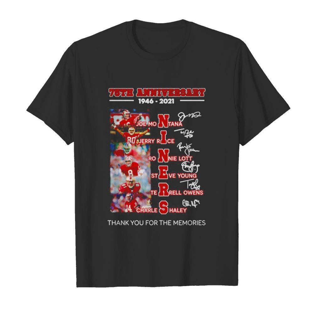 75th Anniversary 1946-2021 Niners Signatures Thank You For The Memories shirt