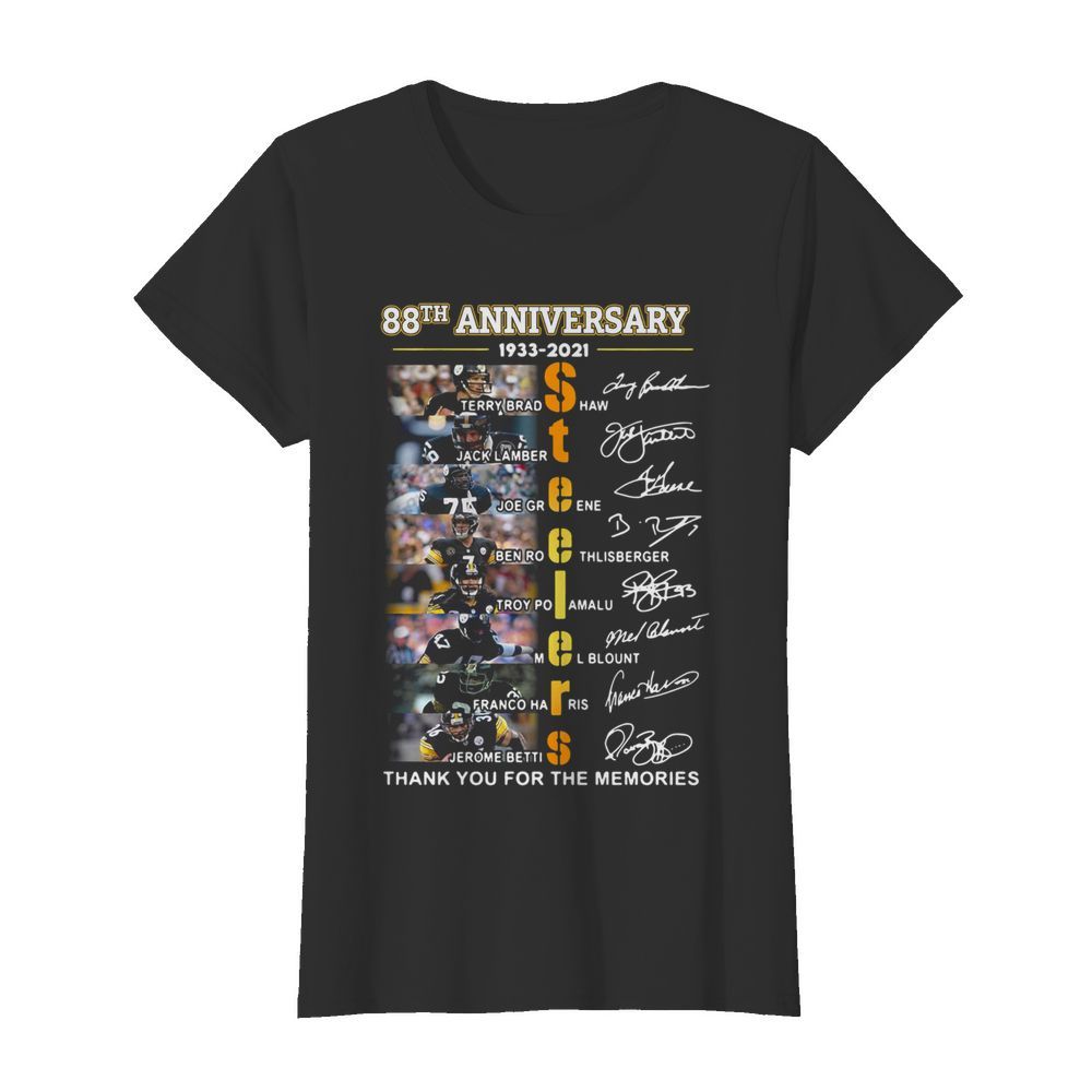 88th Anniversary 1933 2021 Pittsburgh Steelers Thank You For The Memories Signatures  Classic Women's T-shirt