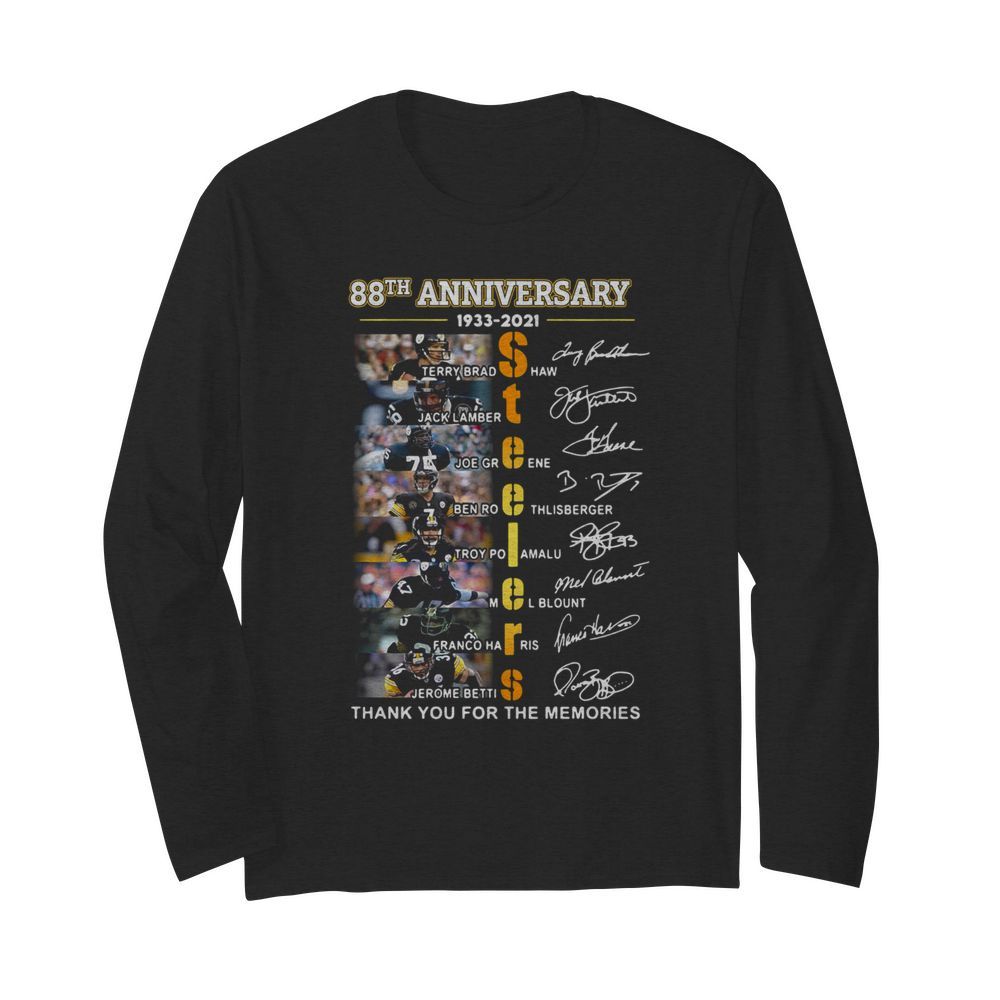 88th Anniversary 1933 2021 Pittsburgh Steelers Thank You For The Memories Signatures  Long Sleeved T-shirt 