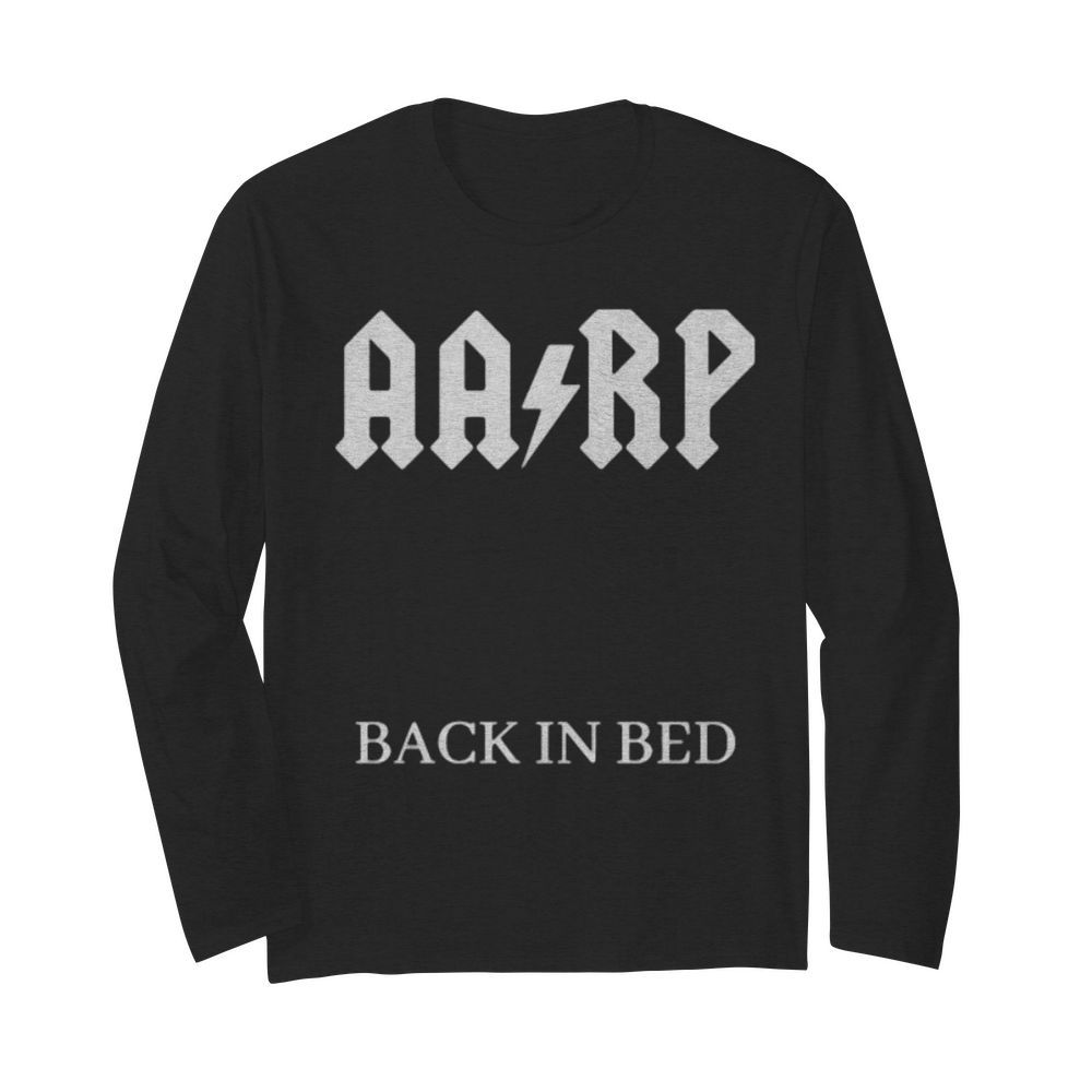 Aa Rp Back In Bed Band Music  Long Sleeved T-shirt 