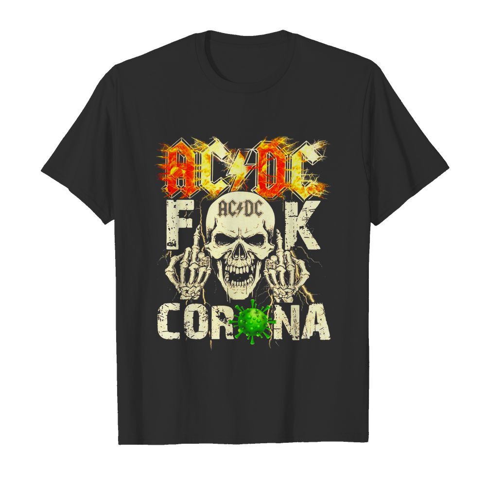 AcDc fuck Corona shirt