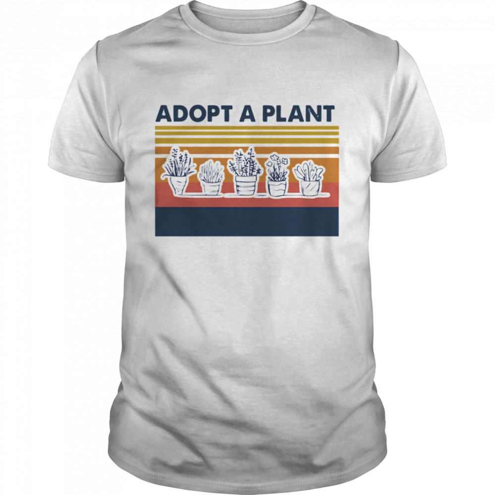 Adopt A Plant Vintage Retro shirt