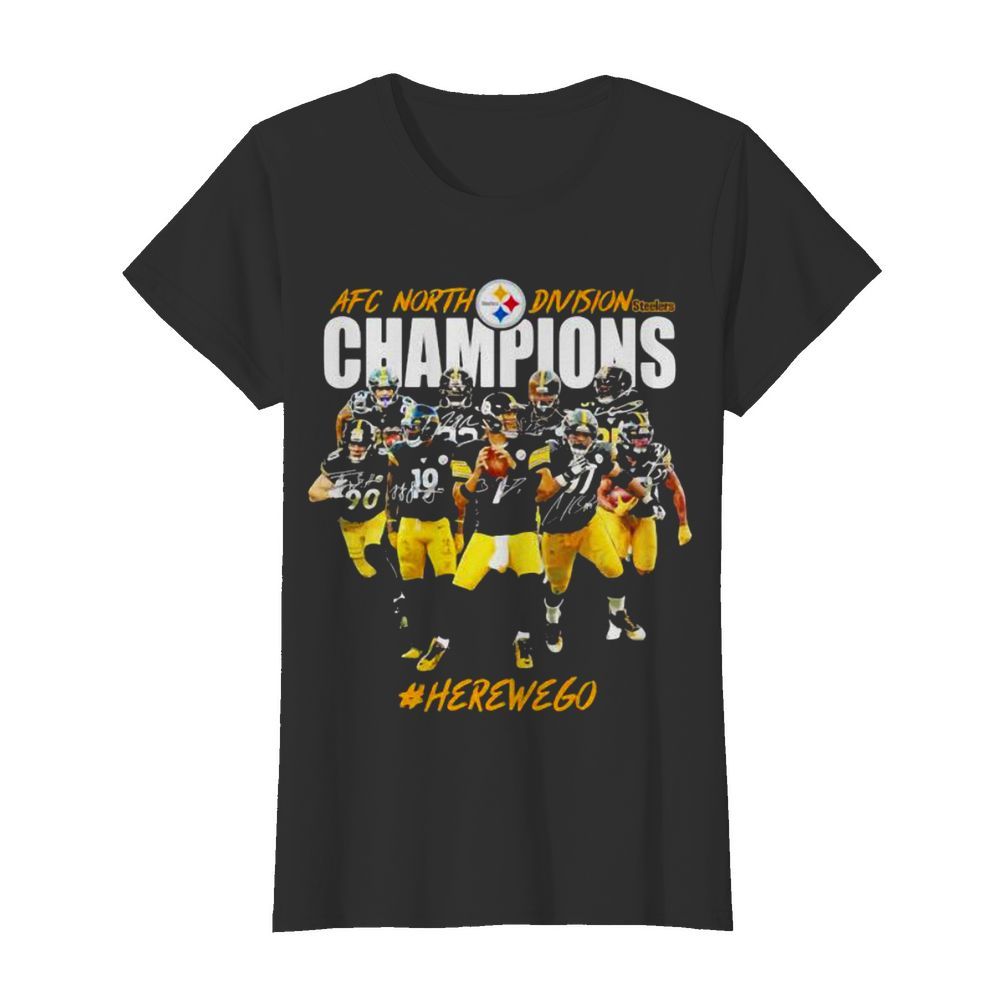 Afc North Division Champions Pittsburgh Steelers Here We Go Football  Classic Women's T-shirt