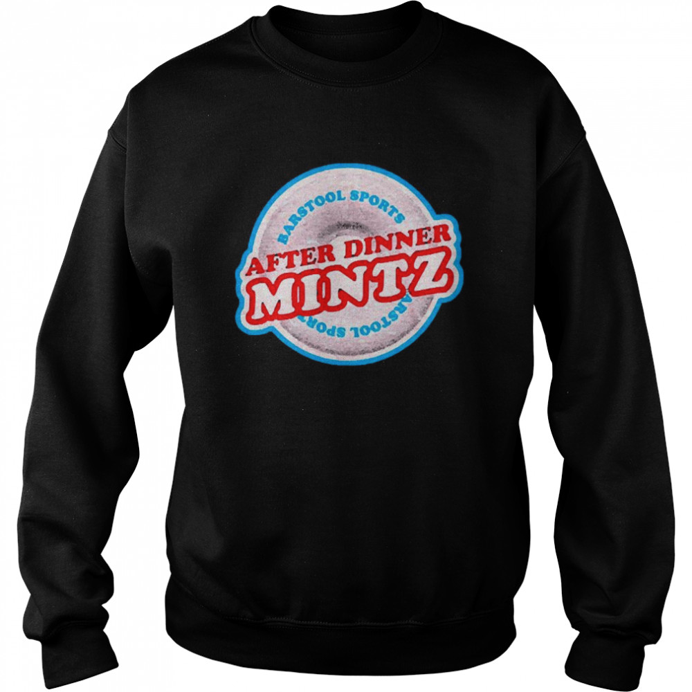 After Dinner Mintz  Unisex Sweatshirt