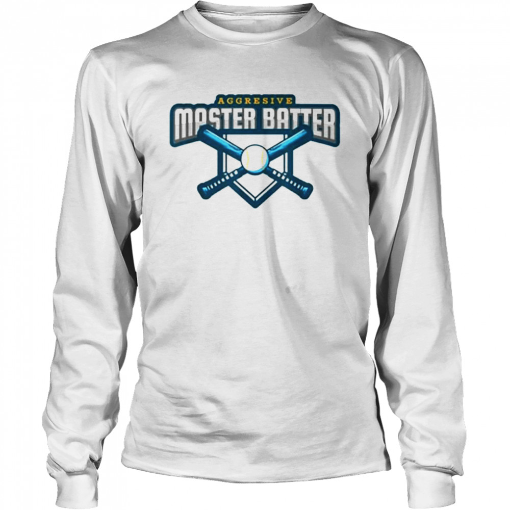 Aggressive Master Baiter  Long Sleeved T-shirt