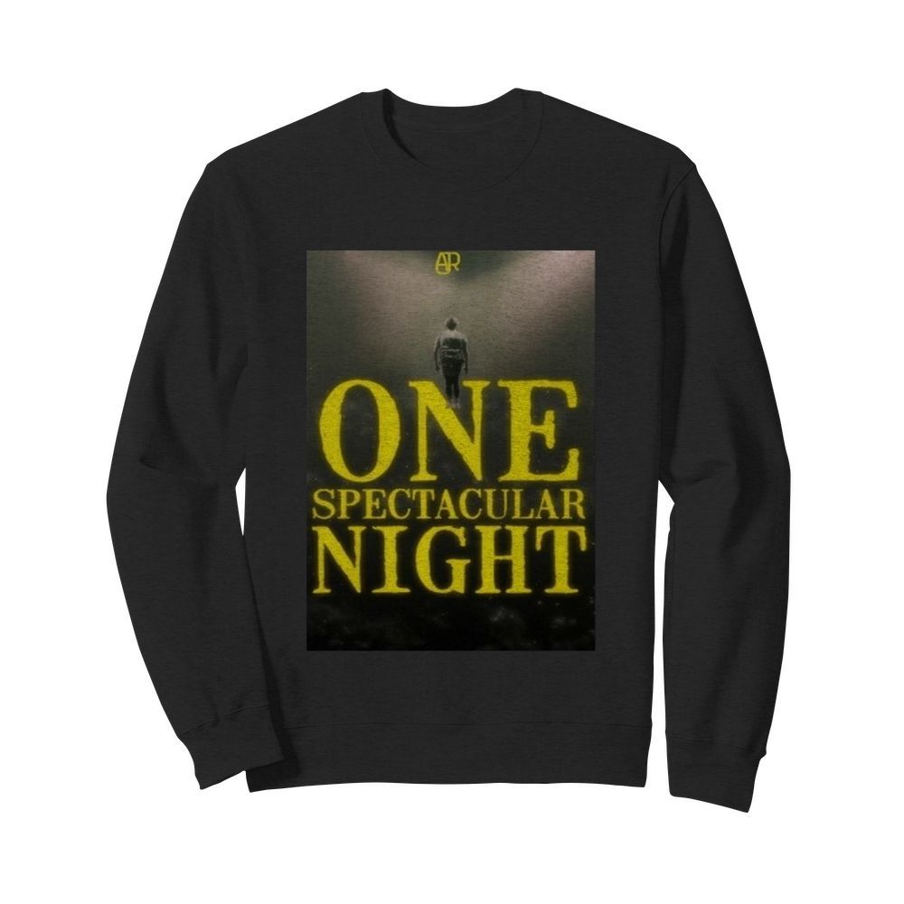 Ajr One Spectacular Night  Unisex Sweatshirt