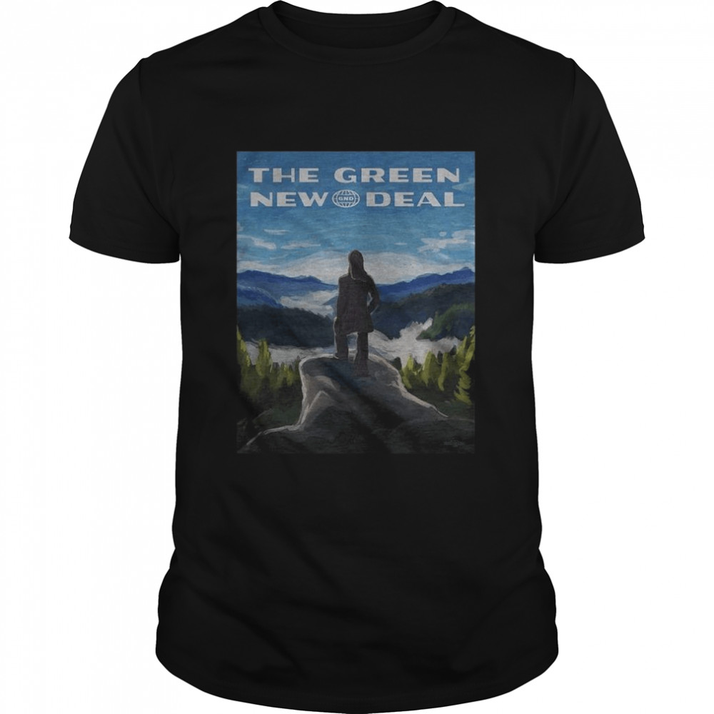 Alexandria Ocasio Cortez The Green New Deal shirt