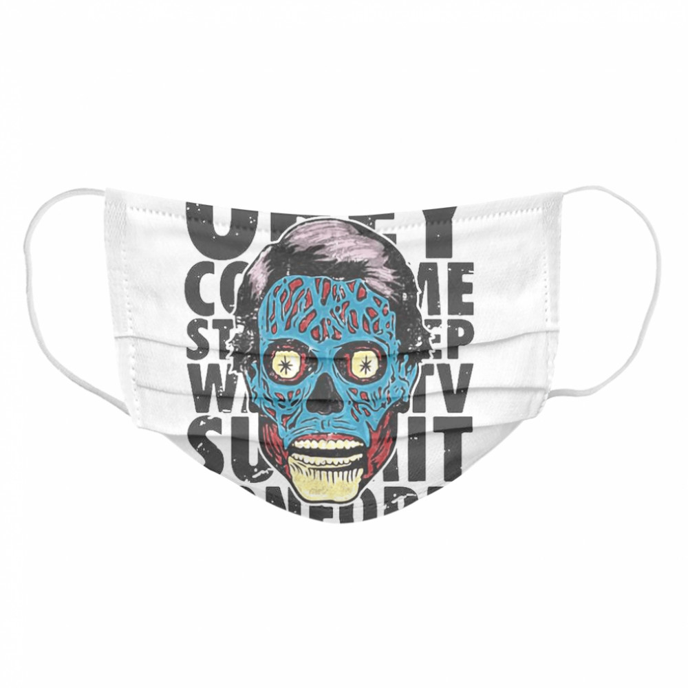 Alien Propaganda They Live Orey  Cloth Face Mask