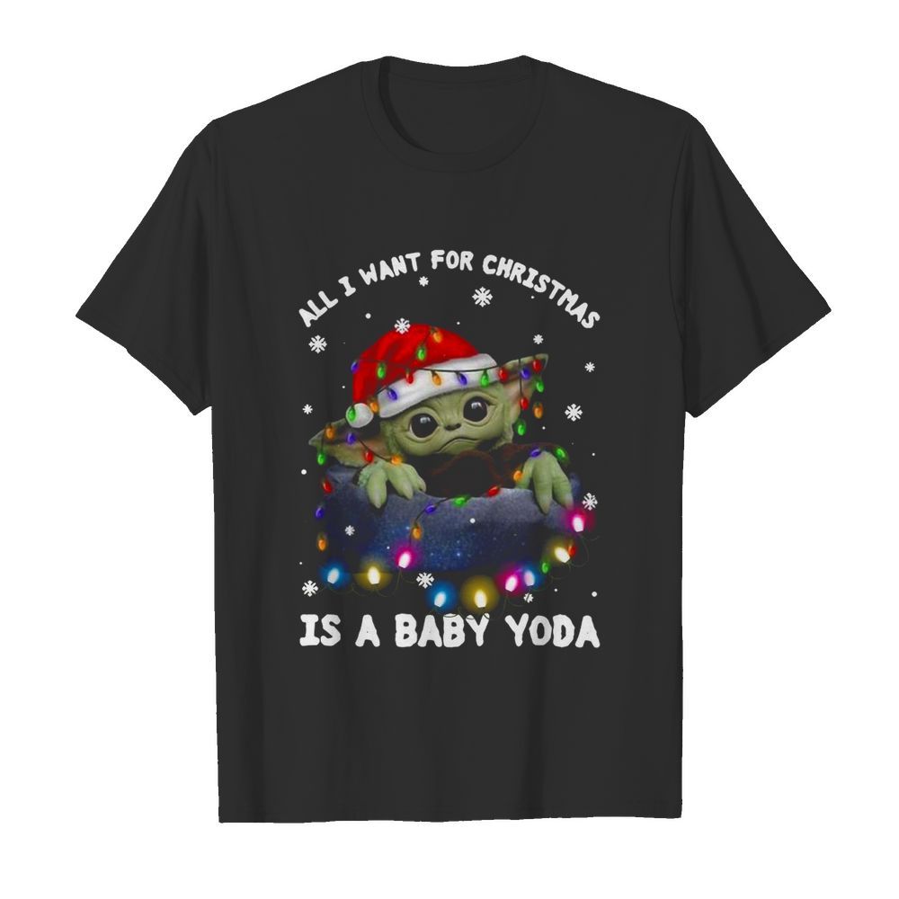 All I Want For Christmas Is Baby Yoda Santa Merry Christmas Light shirt