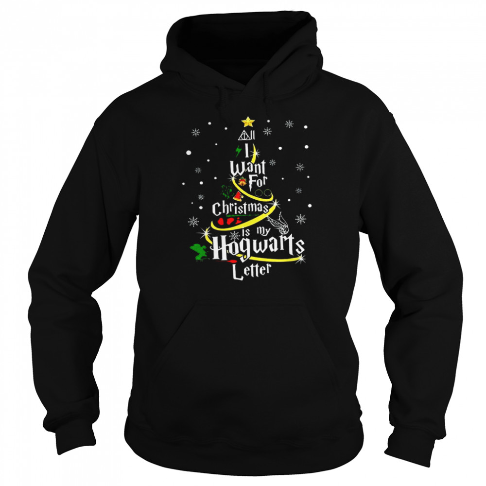 All I Want For Christmas Is My Hogwarts Letter Christmas Tree  Unisex Hoodie