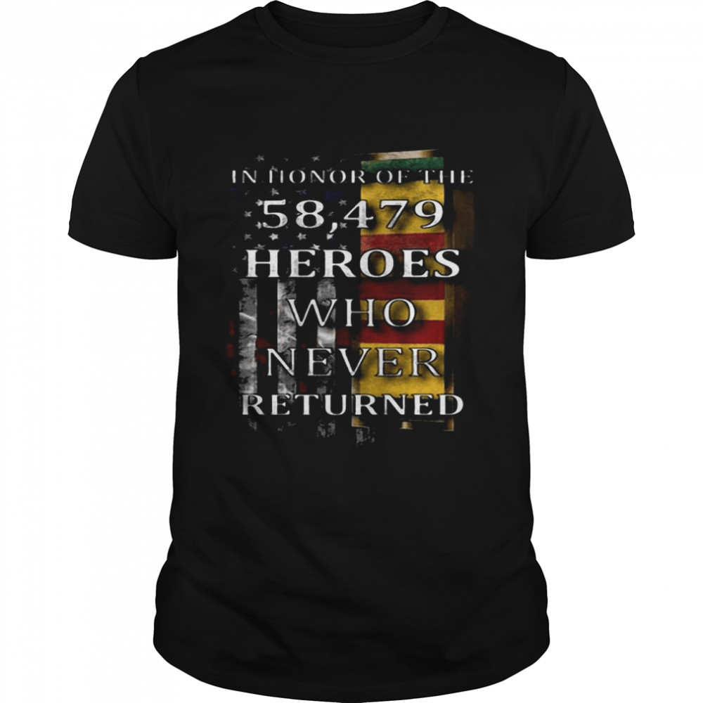 American Flag In Honor Of The 58.479 Heroes Who Never Returned shirt