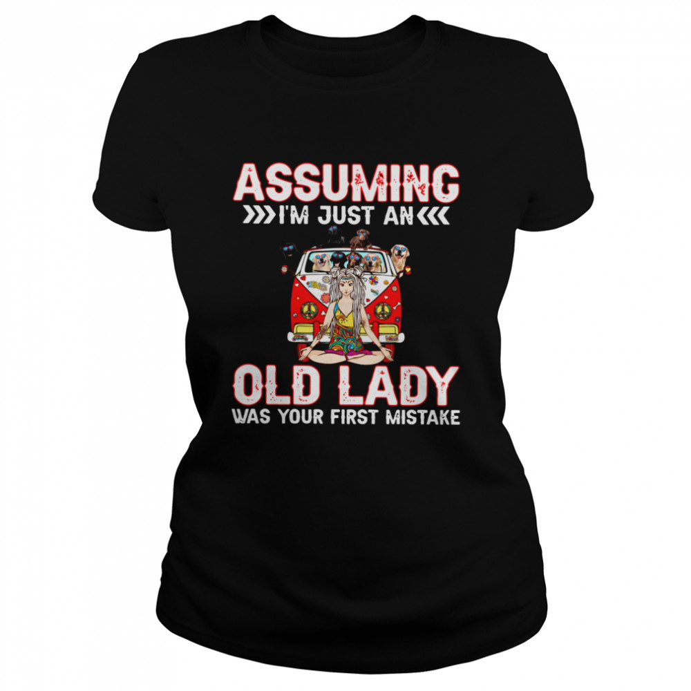 Assuming I’m Just An Old Lady Was Your First Mistake Golden Retriever  Classic Women's T-shirt