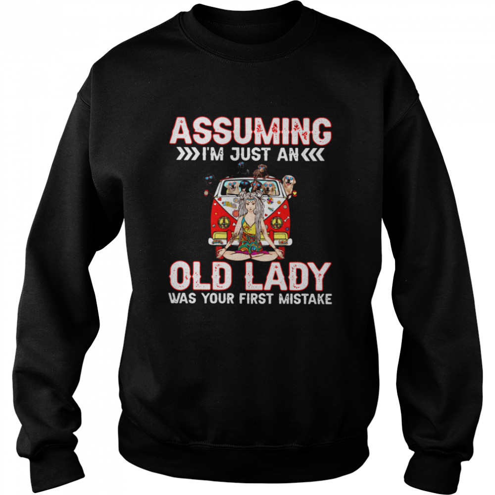 Assuming I’m Just An Old Lady Was Your First Mistake Golden Retriever  Unisex Sweatshirt