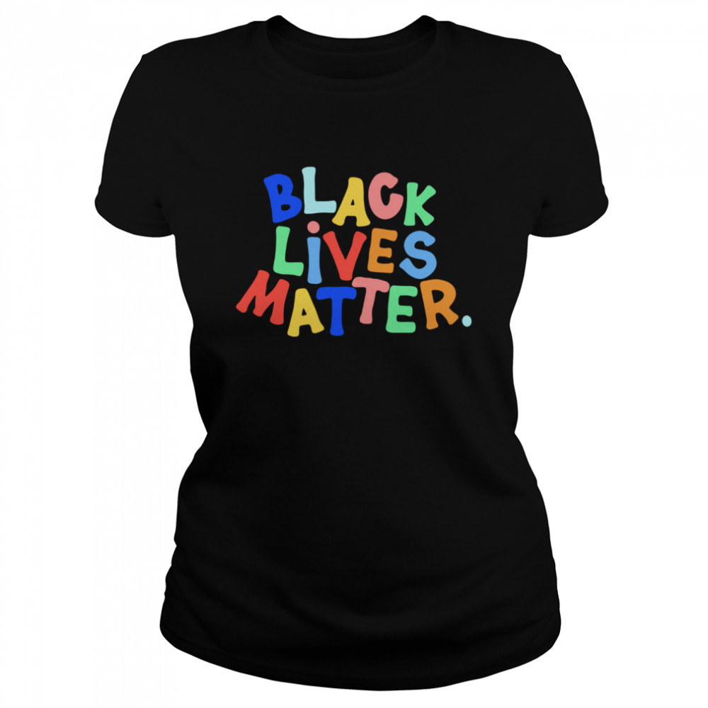 BLM black lives matter  Classic Women's T-shirt