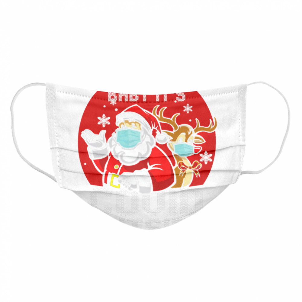 Baby It's Covid Outside Santa Reindeer Ugly Christmas  Cloth Face Mask