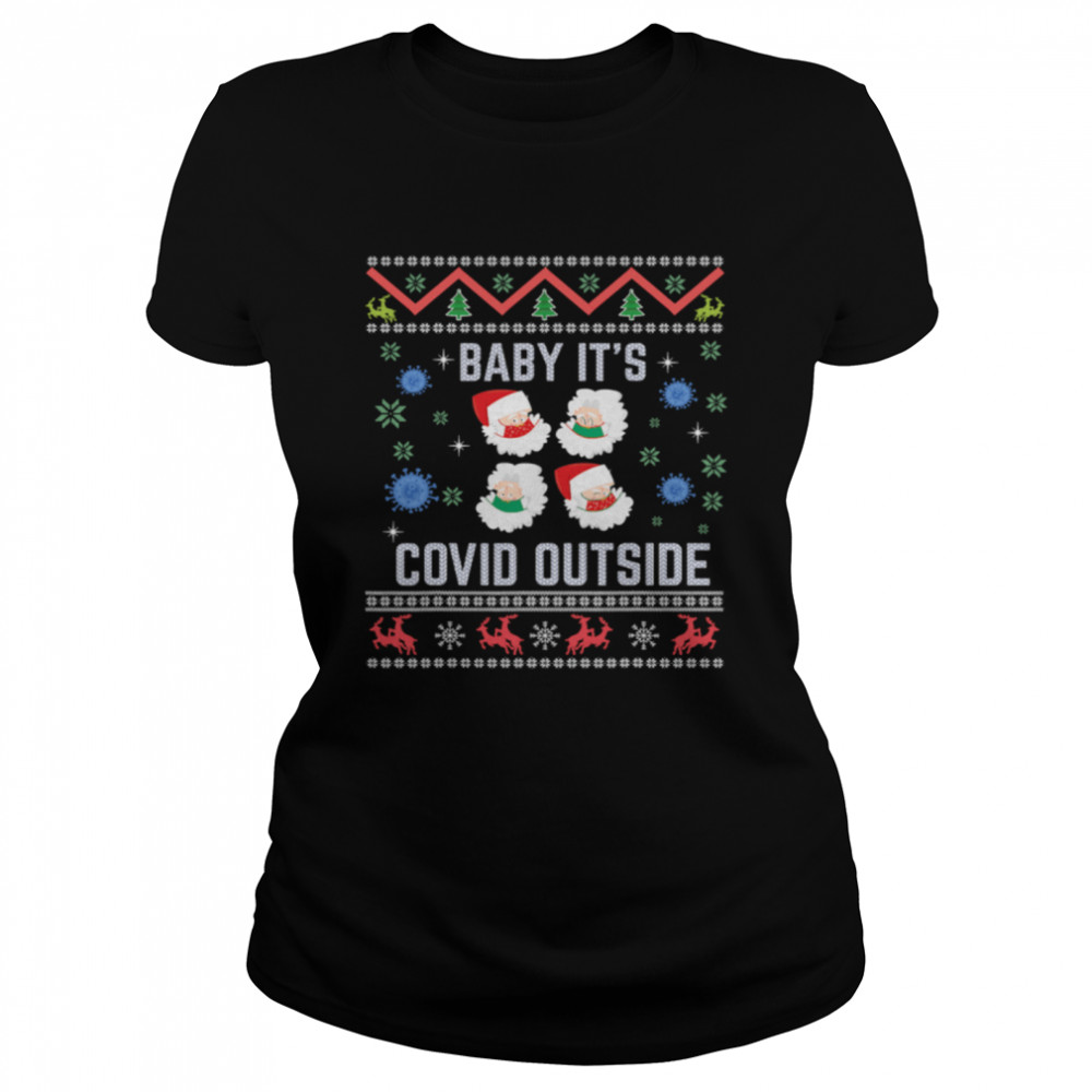 Baby It's Covid Outside Santa Wear Mask Ugly Christmas  Classic Women's T-shirt