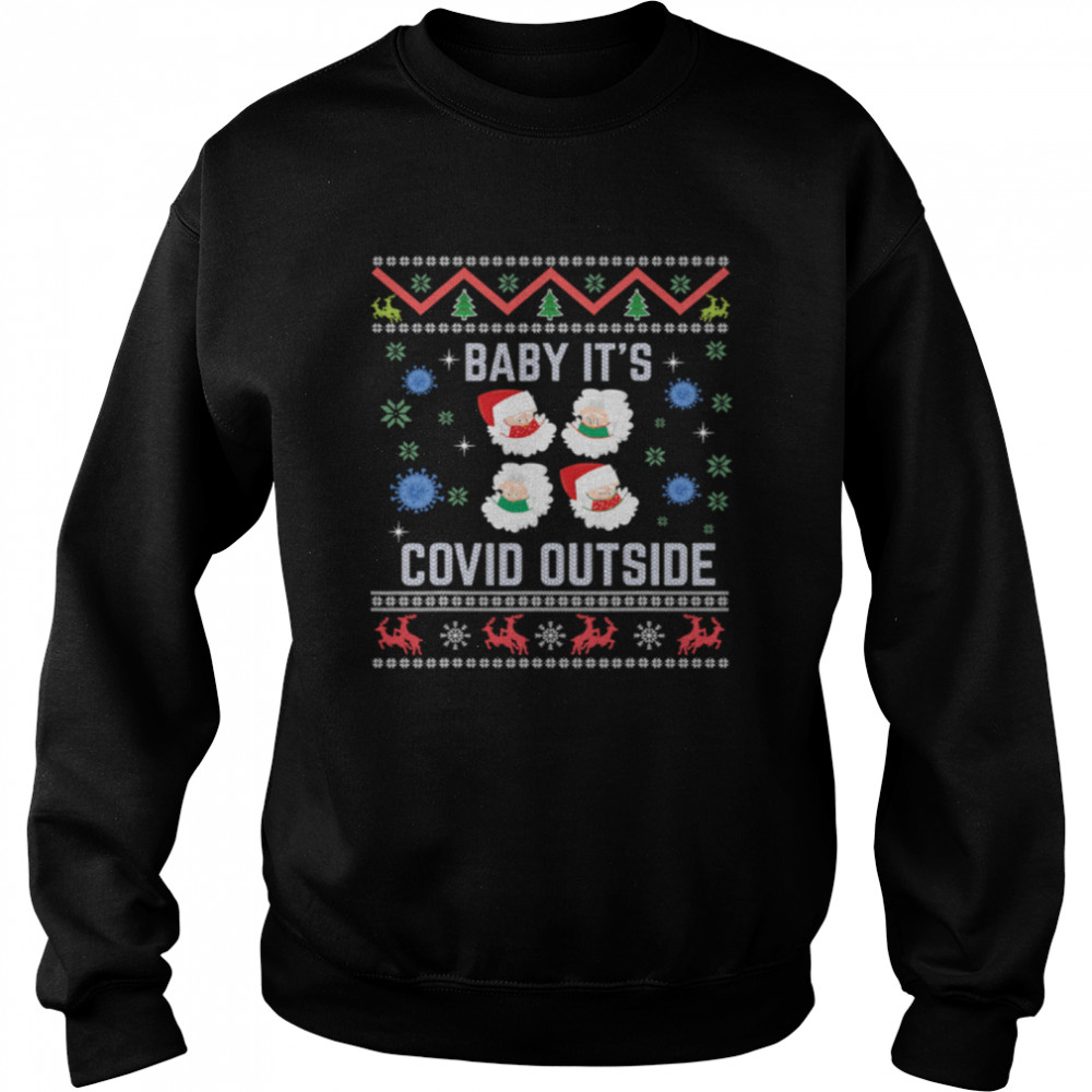 Baby It's Covid Outside Santa Wear Mask Ugly Christmas  Unisex Sweatshirt