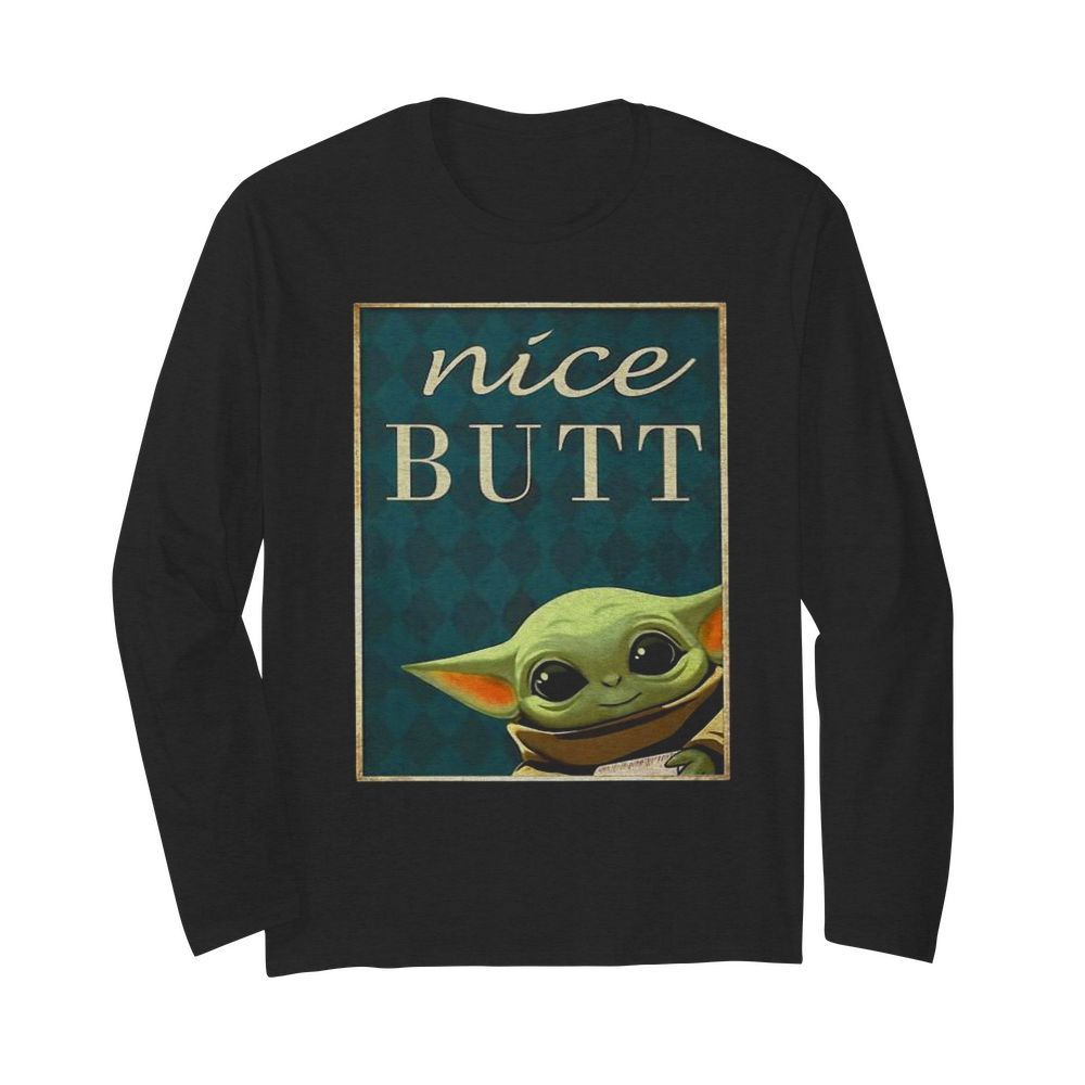 Baby Yoda Nice Butt  Long Sleeved T-shirt 