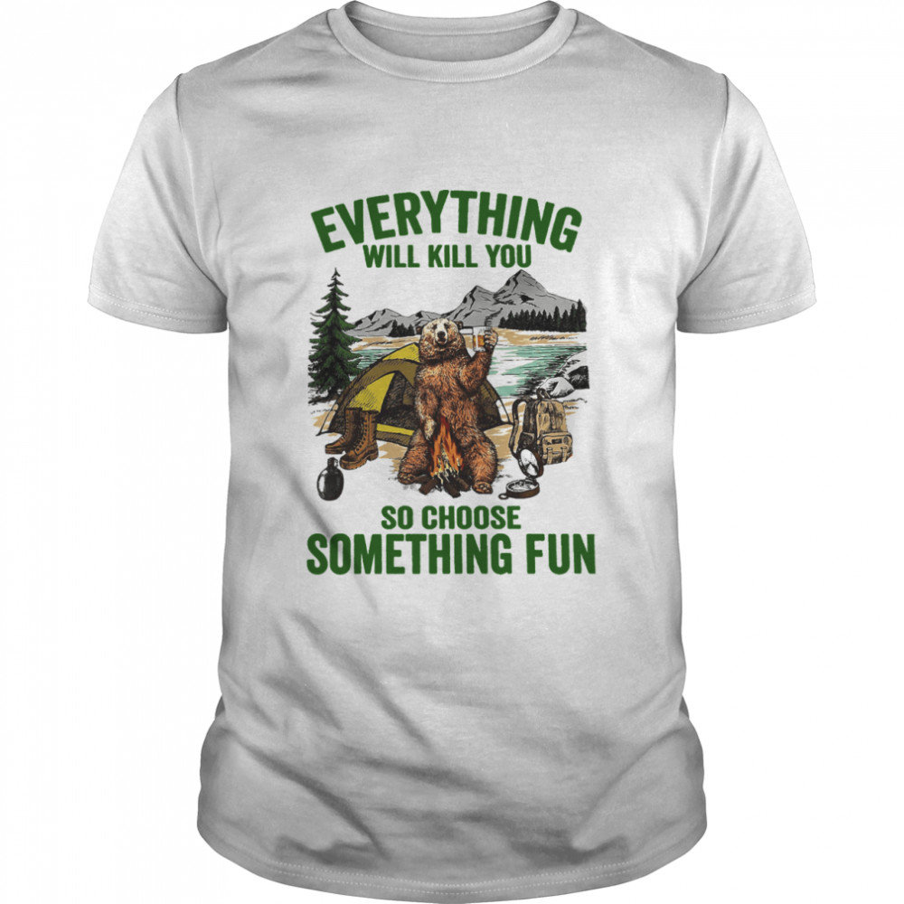 Beer Everything Will Kill You So Choose Something Fun  Classic Men's T-shirt