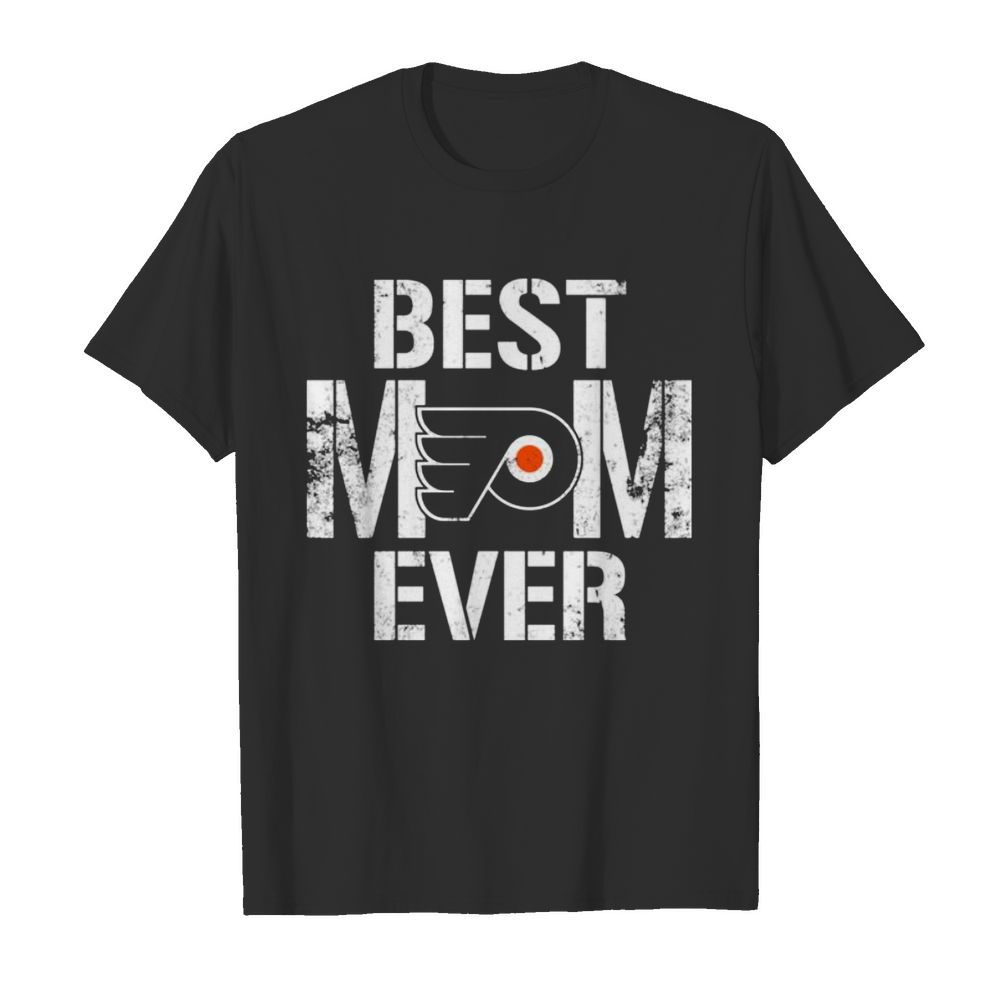 Best Philadelphia Flyers Mom Ever shirt