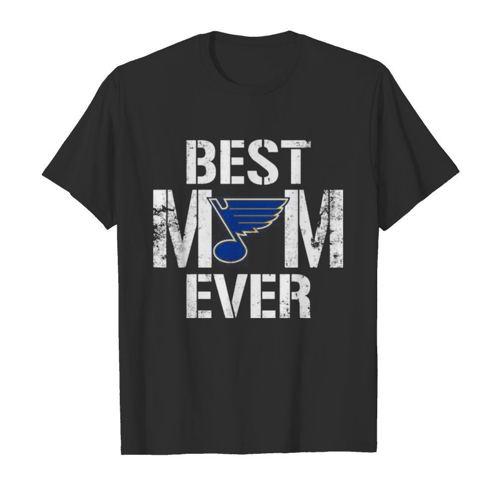 Best St Louis Blues Mom Ever shirt