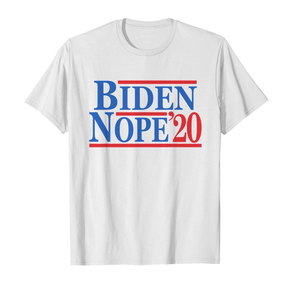 Biden Nope 2020 President Election shirt