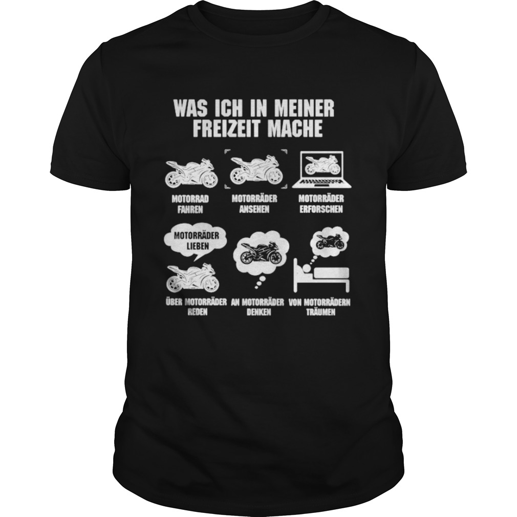 Bikers Was ich in meiner freizeit mache shirt